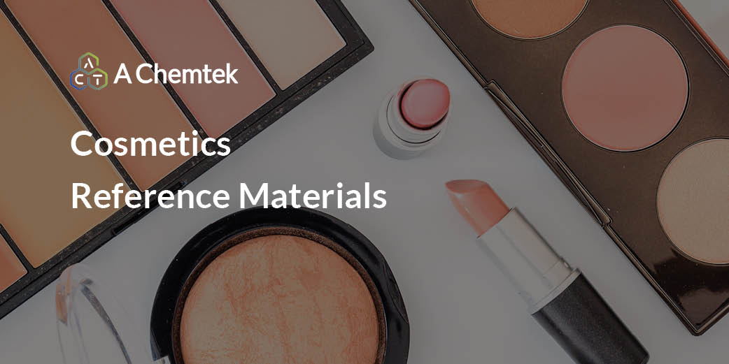 Cosmetics Reference Materials